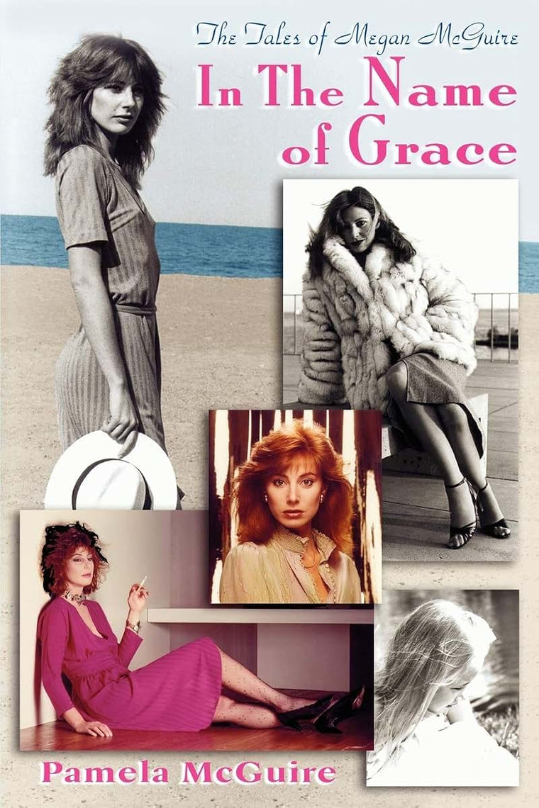 The Tales of Megan McGuire: In the Name of Grace