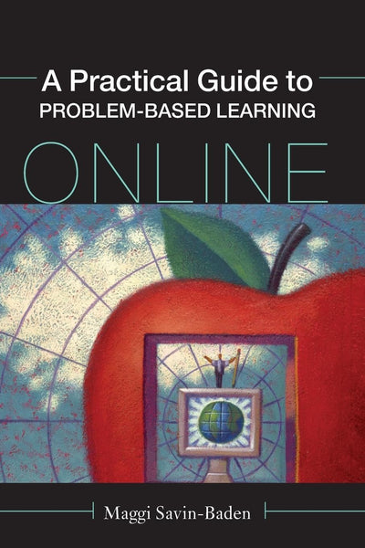 A Practical Guide to Problem-Based Online Learning