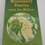 Missionary Stories with the Millers (Miller Family (Harvest House))