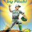 Pitch by Pitch!: Winning Mental Game Strategies for Young Baseball Players (Play Like Champions!)