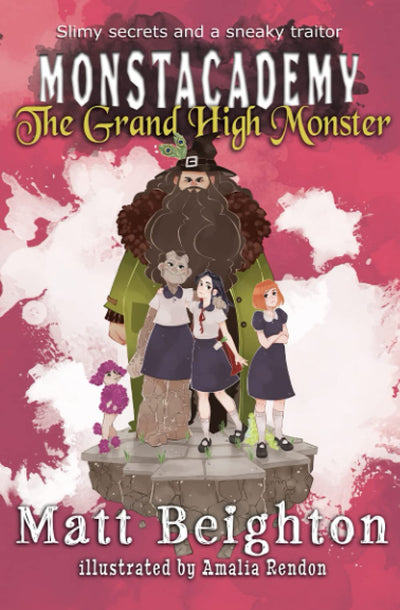 The Grand High Monster: A (Dyslexia Adapted) Monstacademy Mystery (Monstacademy Dyslexia Adapted)