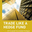 Trade Like a Hedge Fund: 20 Successful Uncorrelated Strategies and Techniques to Winning Profits