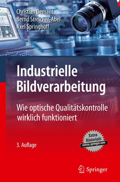 Industrielle Bildverarbeitung: Wie optische Qualittskontrolle wirklich funktioniert (German Edition)