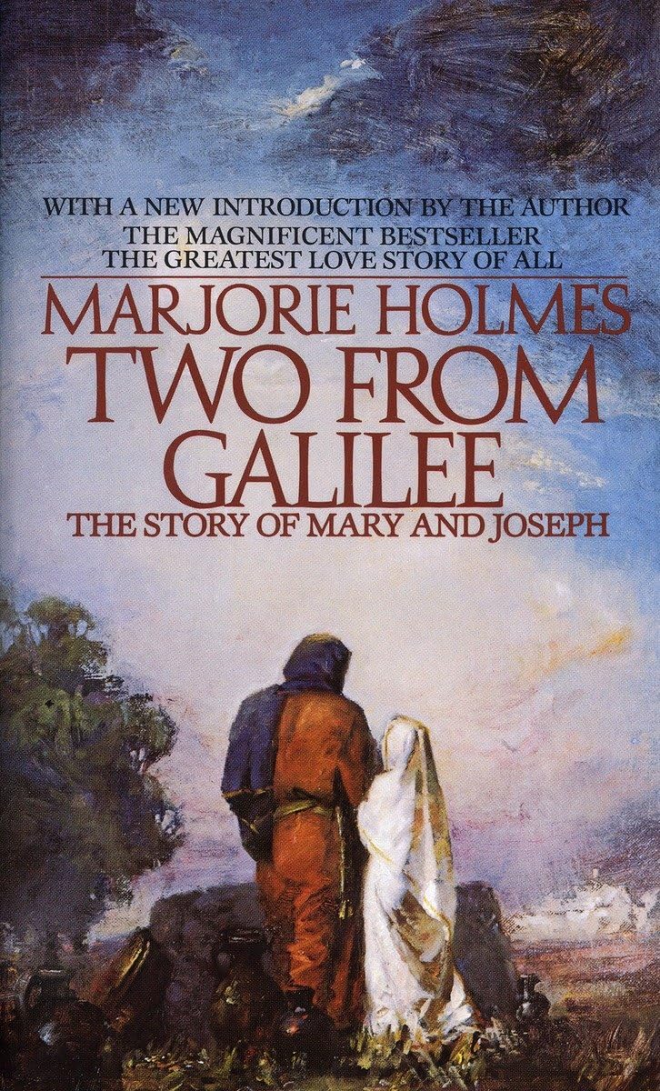 Two From Galilee: The Story Of Mary And Joseph by Holmes, Ma