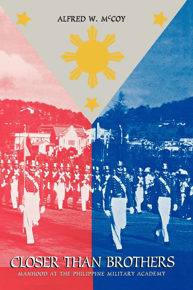 Closer Than Brothers: Manhood at the Philippine Military Academy