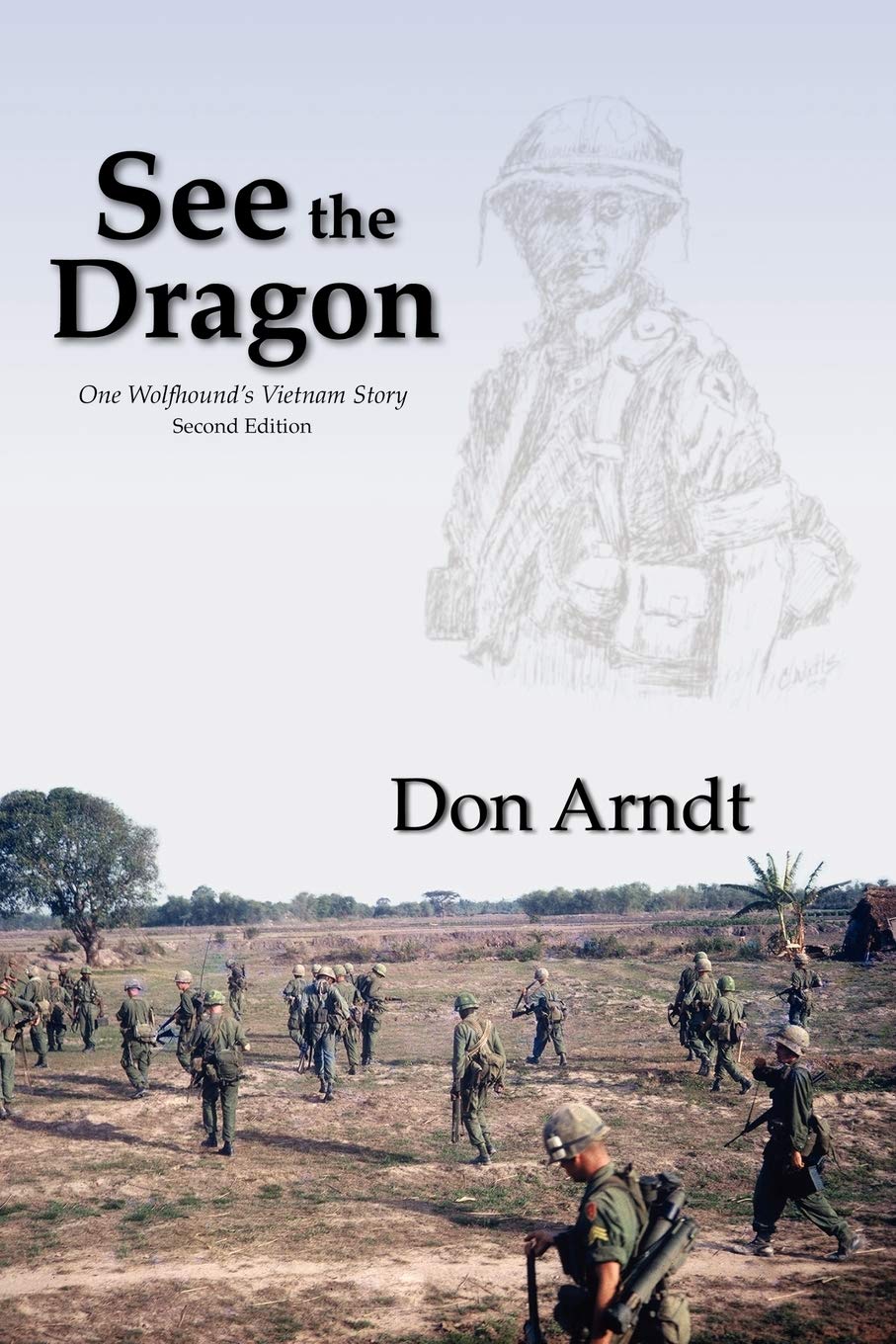 See the Dragon: One Wolfhound's Vietnam Story