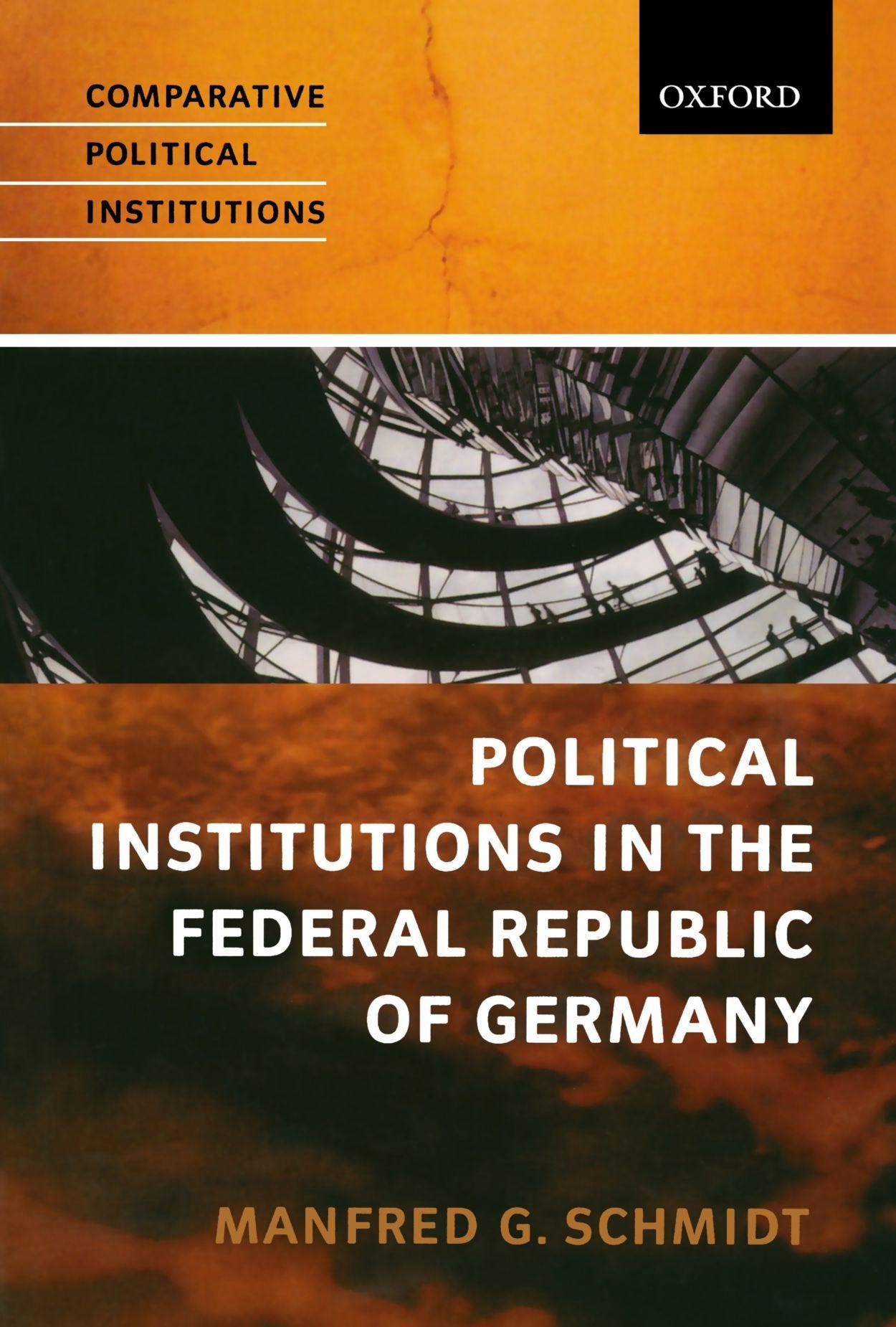 Political Institutions in the Federal Republic of Germany (Comparative Political Institutions Series)