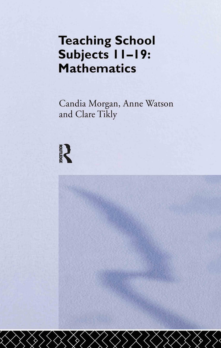Mathematics: Teaching School Subjects 11-19