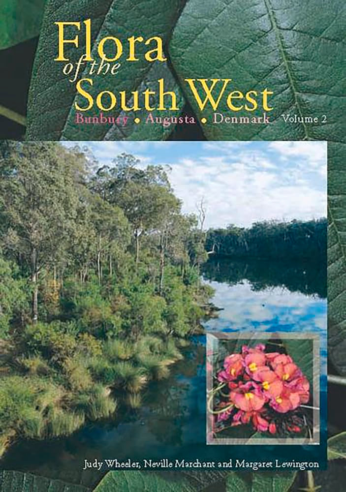 Flora of the South West: Bunbury Augusta Denmark - 2 Volume