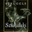 Struggle: The Art of Szukalski