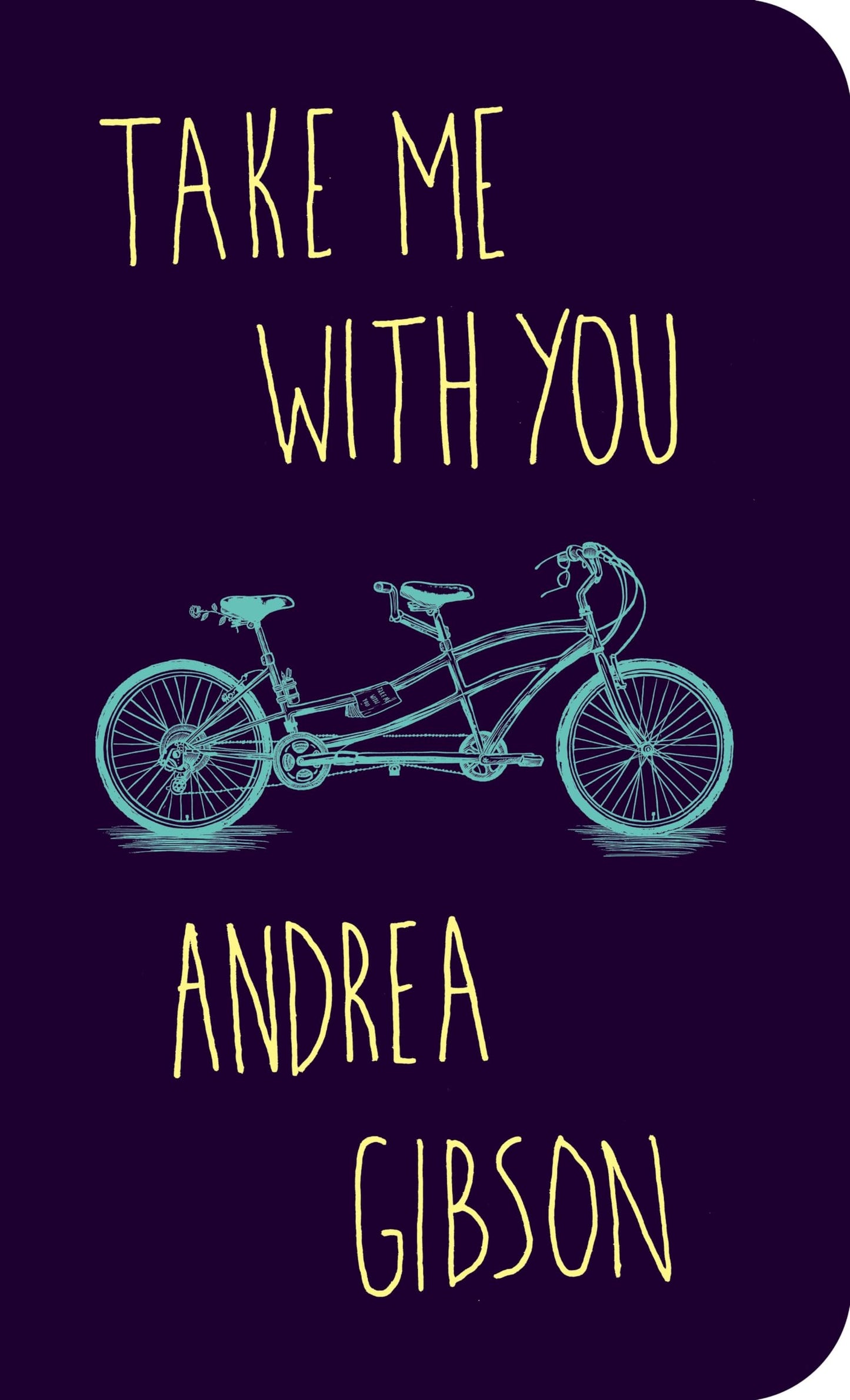 Take Me With You by Gibson, Andrea