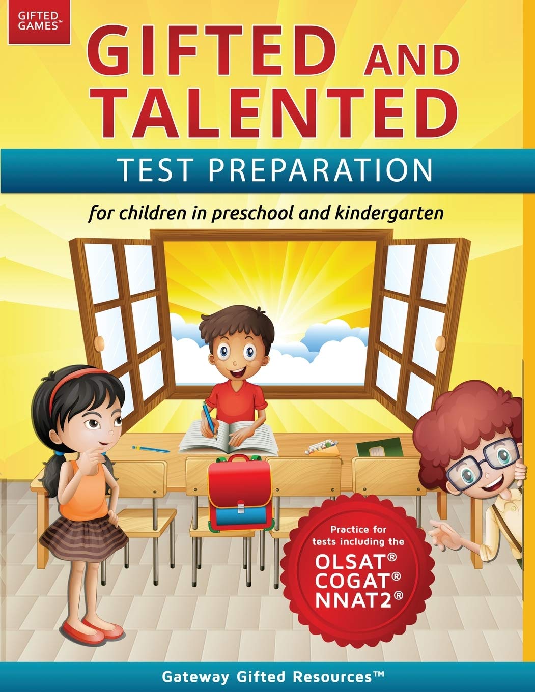 Gifted and Talented Test Preparation: Gifted test prep book for the OLSAT, NNAT2, and COGAT; Workbook for children in preschool and kindergarten