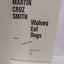 Wolves Eat Dogs by Smith, Martin Cruz