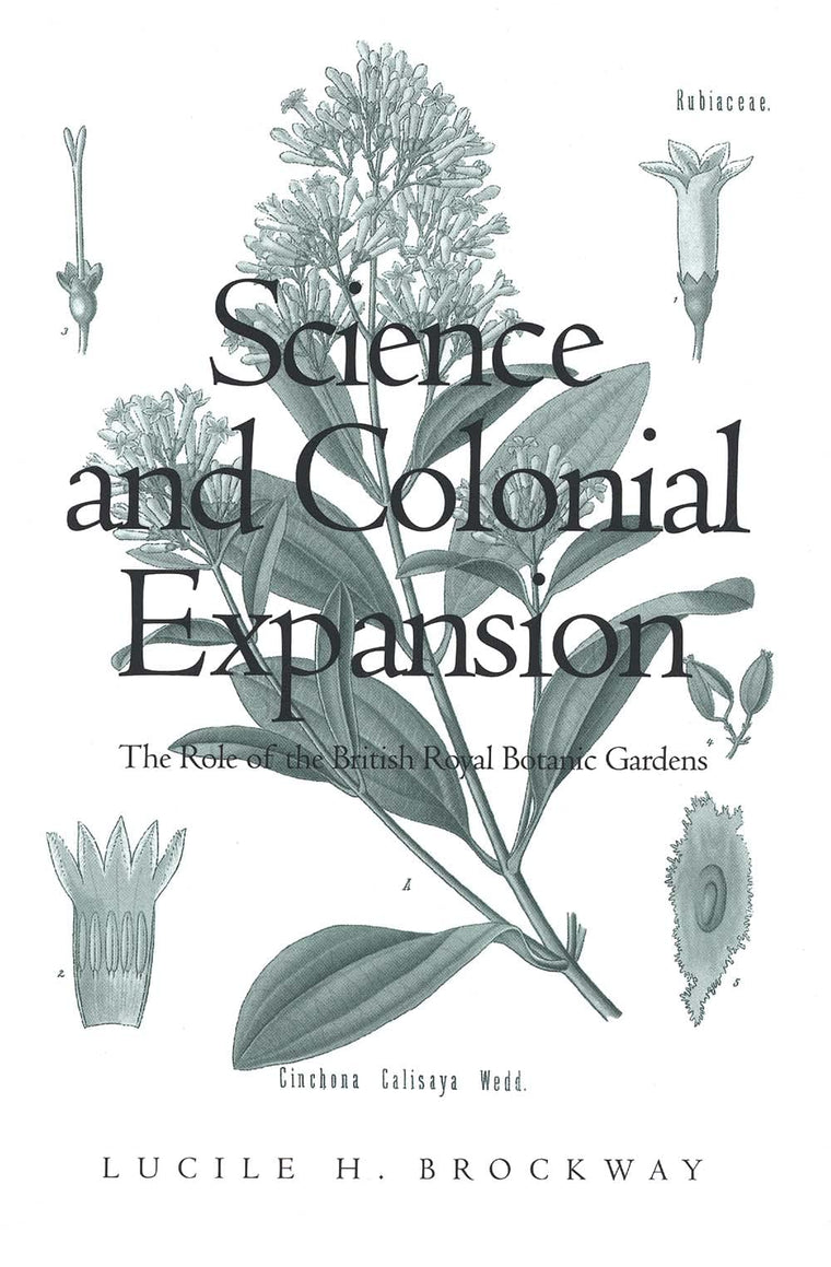Science and Colonial Expansion: The Role of the British Royal Botanic Garden