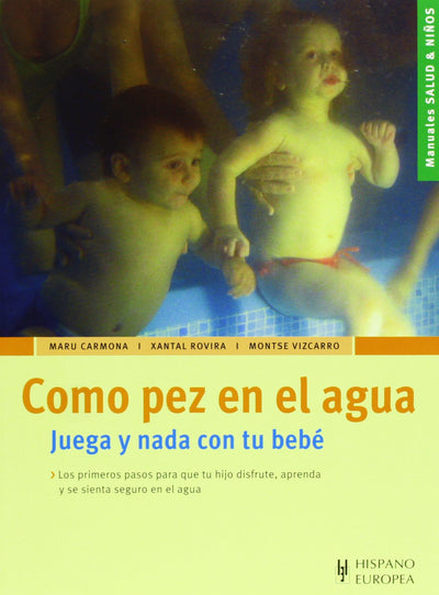 Como pez en el agua (Salud y Ninos / Health and Children) (Spanish Edition)