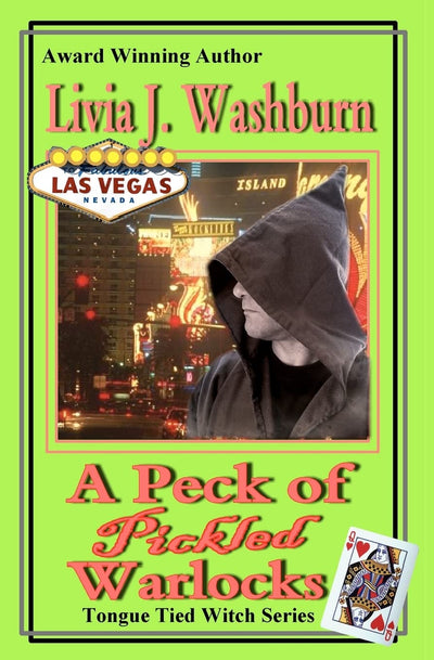 A Peck of Pickled Warlocks: A Tongue-Tied Witch Novel