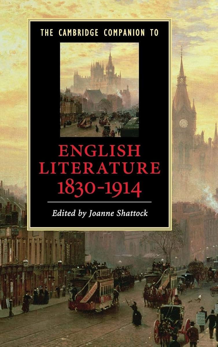 The Cambridge Companion to English Literature, 1830-1914 (Cambridge Companions to Literature)