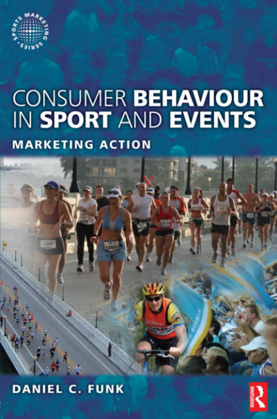 Consumer Behaviour in Sport and Events (Sports Marketing)