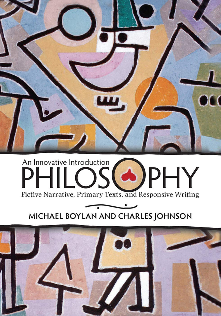 An Philosophy: An Innovative Introduction: Fictive Narrative, Primary Texts, and Responsive Writing