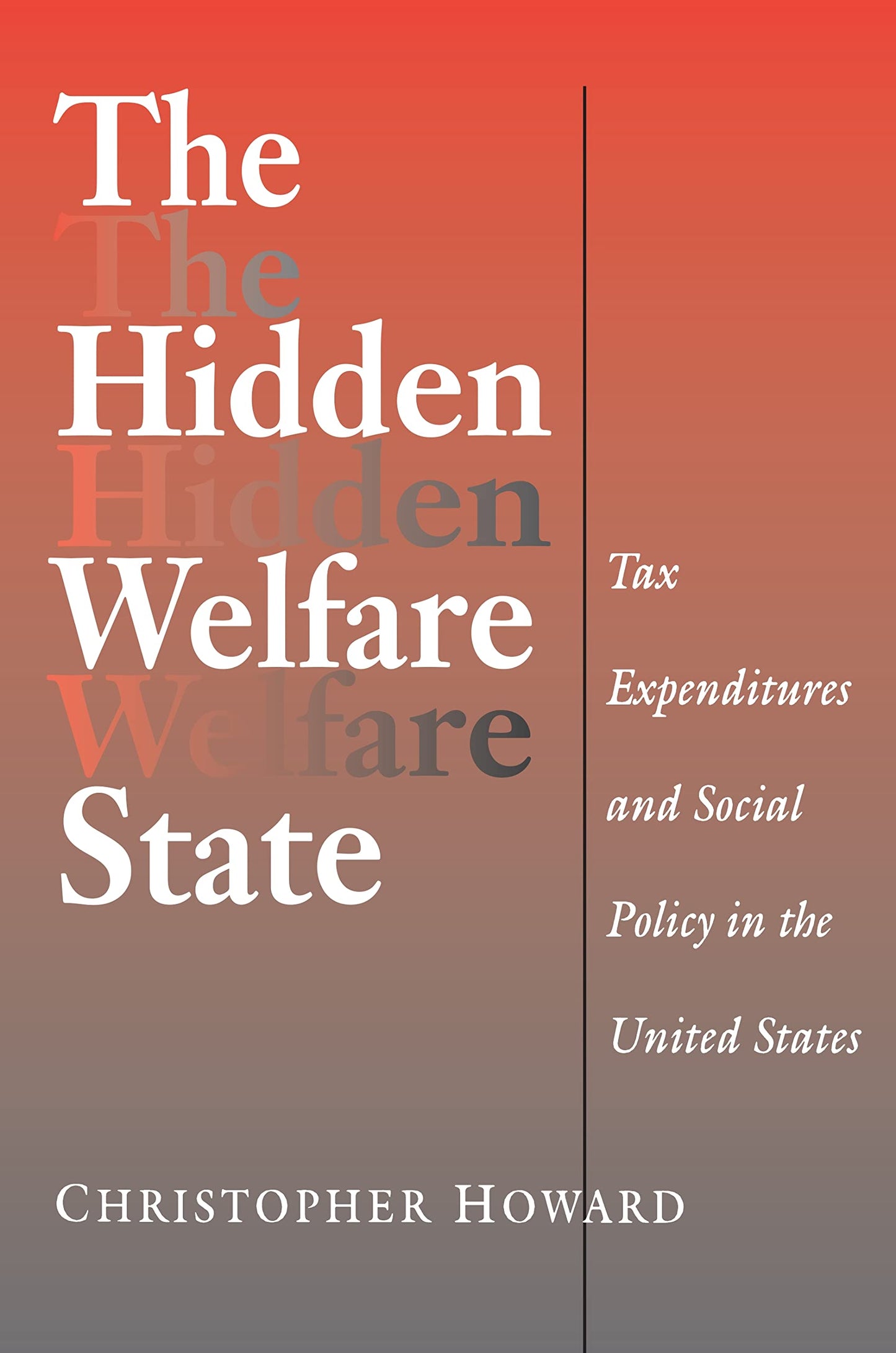 The Hidden Welfare State: Tax Expenditures and Social Policy in the United States