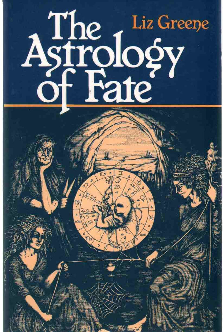 The Astrology of Fate by Liz Greene