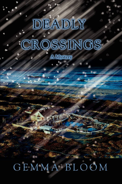Deadly Crossings: A Mystery