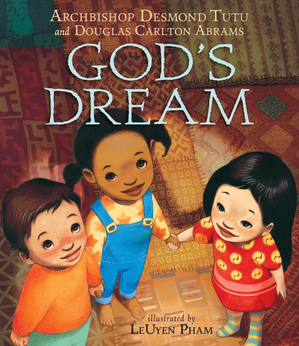 God's Dream by Archbishop Desmond Tutu
