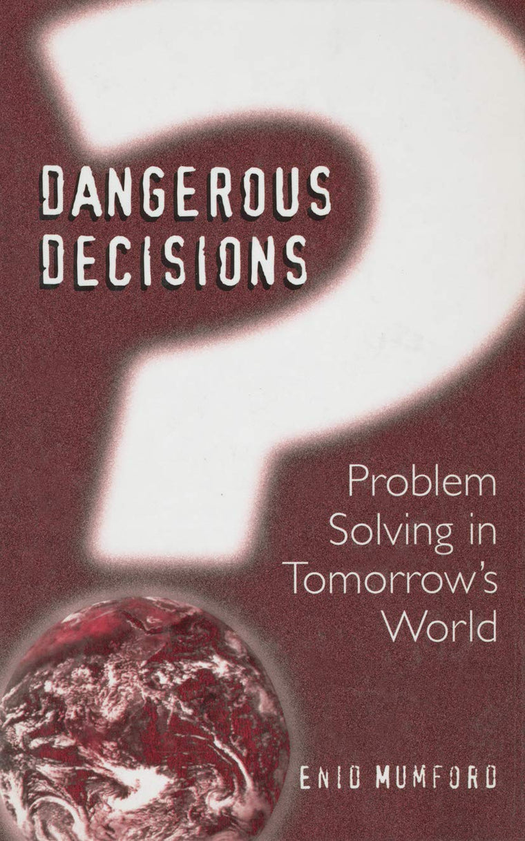 Dangerous Decisions: Problem Solving in Tomorrow's World