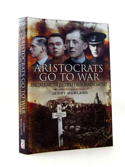 Aristocrats Go to War: Uncovering the Zillebeke Cemetery