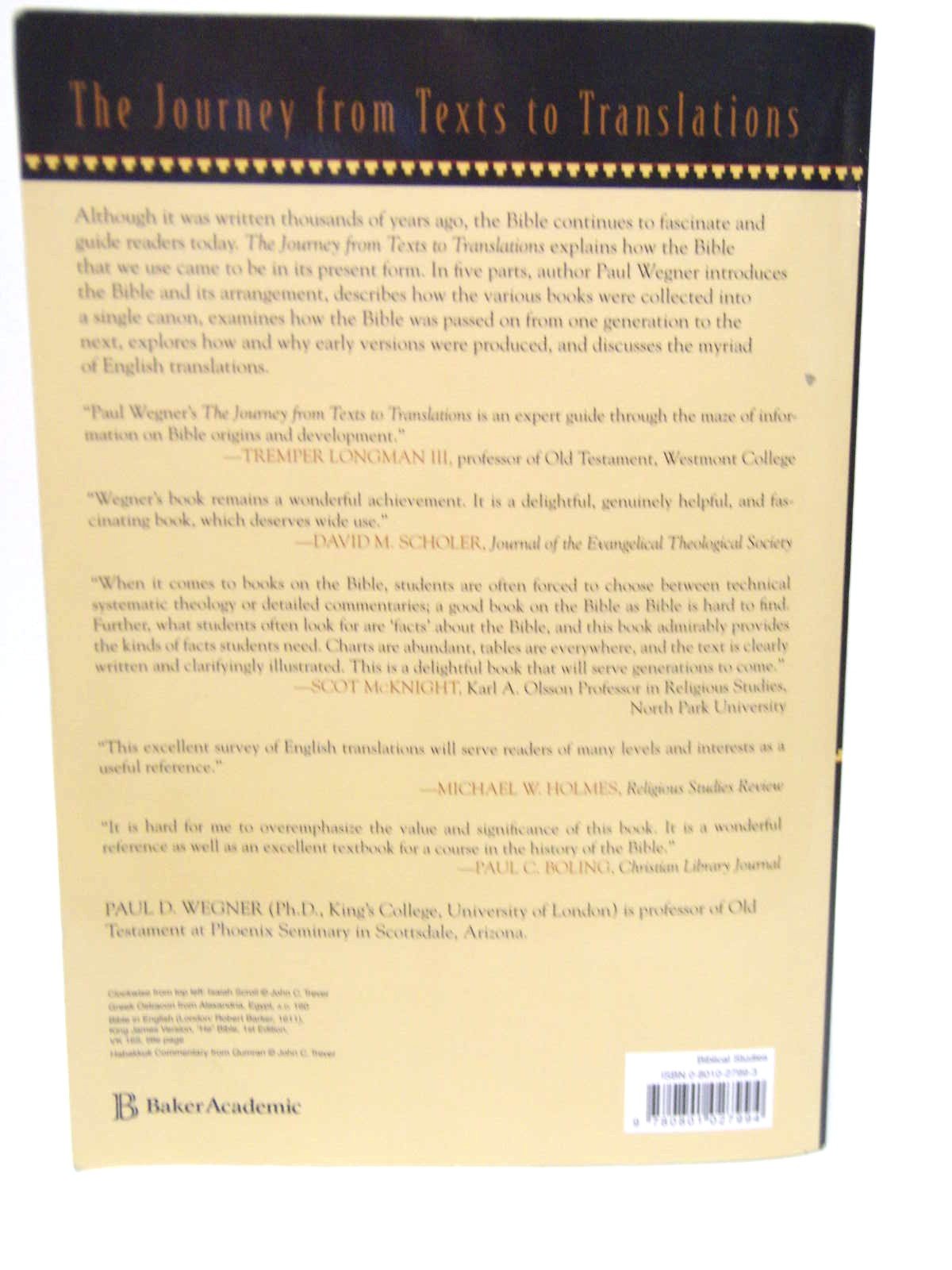 The Journey from Texts to Translations: The Origin and Development of the Bible