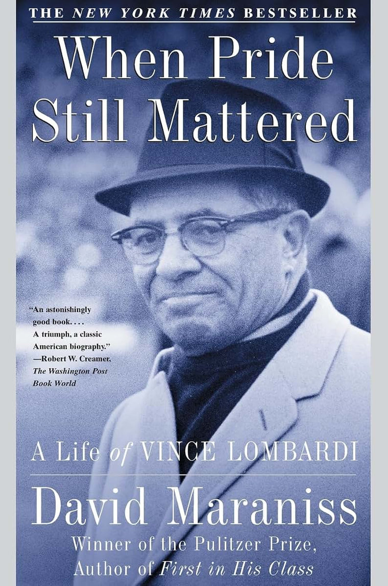 When Pride Still Mattered : A Life Of Vince Lombardi