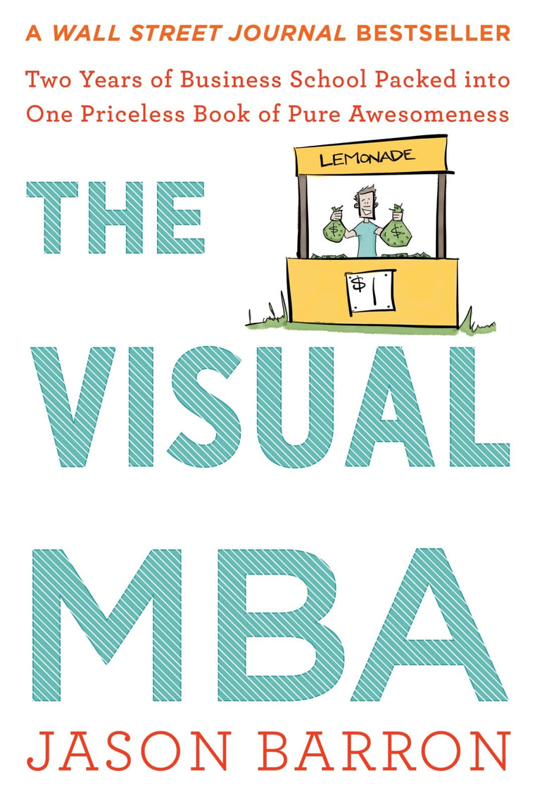 The Visual Mba: Two Years of Business School Packed into One