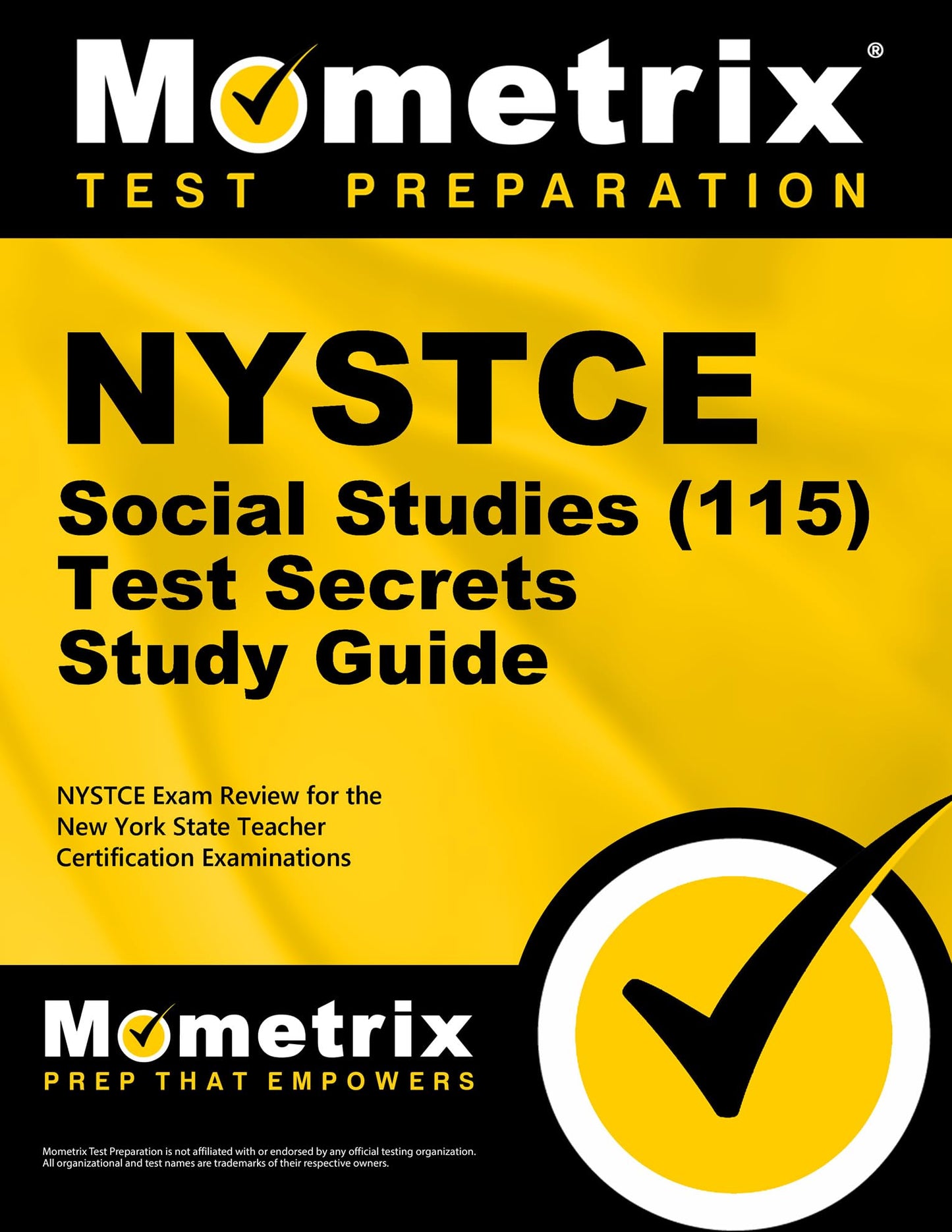 NYSTCE Social Studies (115) Secrets Study Guide: NYSTCE Test Review for the New York State Teacher Certification Examinations (Mometrix Test Preparation)