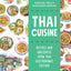 Thai Cuisine: Recipes and Anecdotes from Thai Gastronomic Culture (Asian Food)