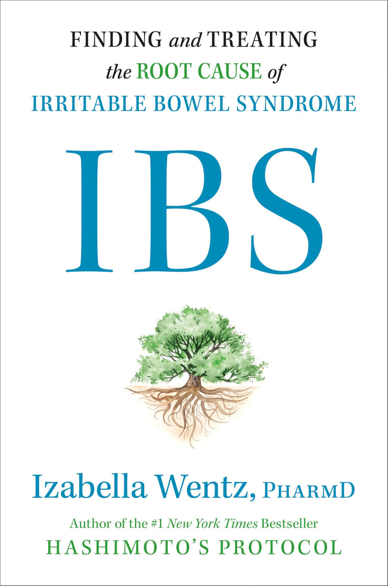 IBS: Finding and Treating the Root Cause of Irritable Bowel Syndrome