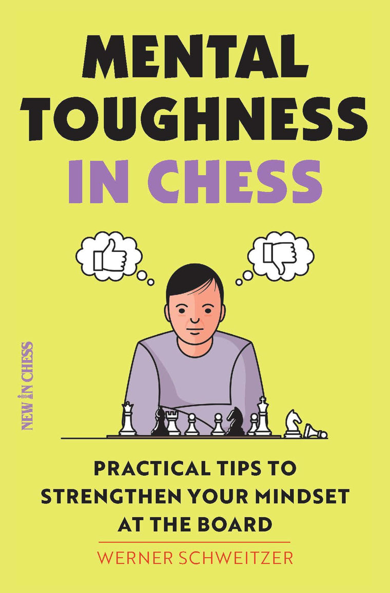 Mental Toughness in Chess: Practical Tips to Strengthen Your Mindset at the Board