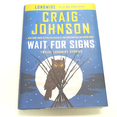 Wait for Signs: Twelve Longmire Stories (A Longmire Mystery)