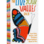The Live Your Values Deck: Sort Out, Honor, and Practice What Matters Most to You