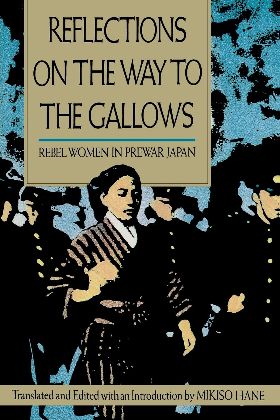 Reflections on the Way to the Gallows: Rebel Women in Prewar