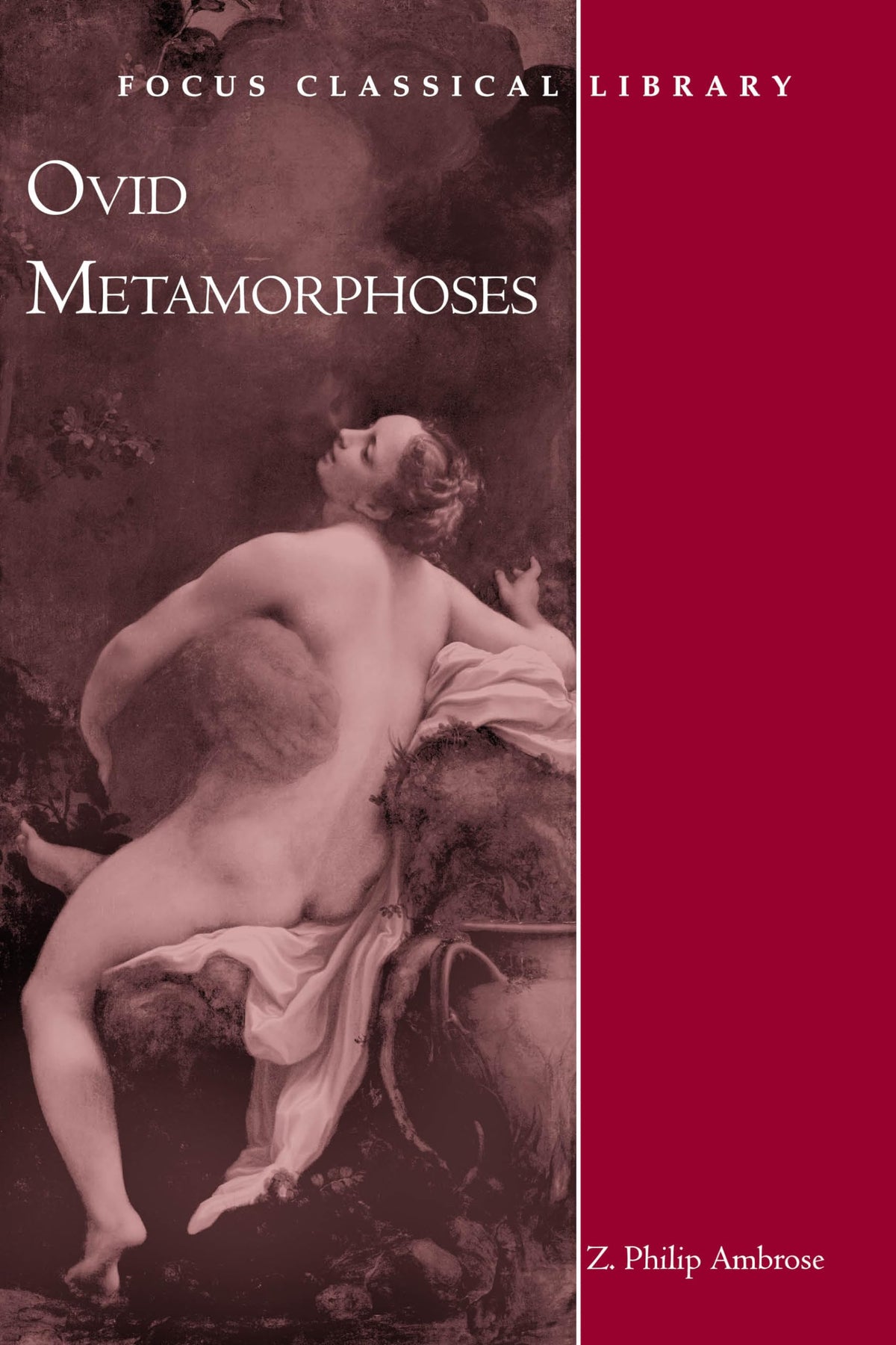 Metamorphoses (Focus Classical Library)