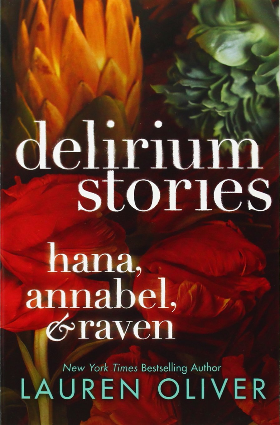 Delirium Stories: Hana, Annabel, and Raven (Delirium Trilogy)