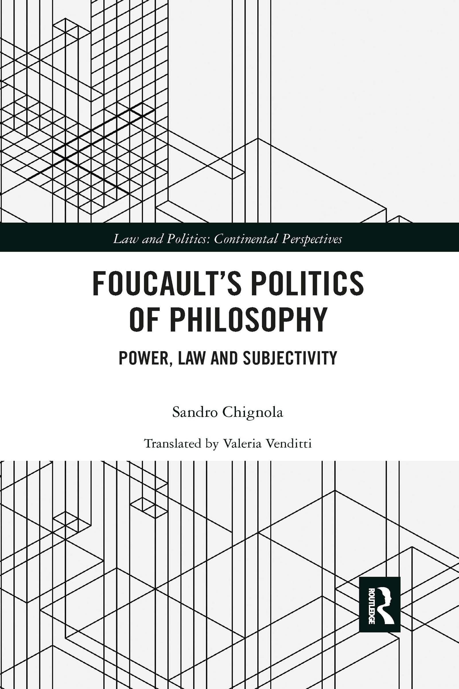 Foucault's Politics of Philosophy: Power, Law, and Subjectivity (Law and Politics)