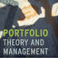 Portfolio Theory and Management