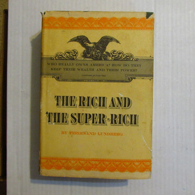 The Rich and the Super-Rich: A Study in the Power of Money Today
