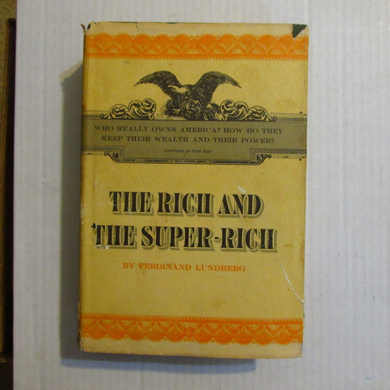 The Rich and the Super-Rich: A Study in the Power of Money Today