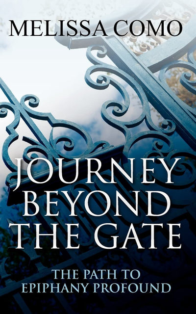 Journey Beyond the Gate: The Path to Epiphany Profound