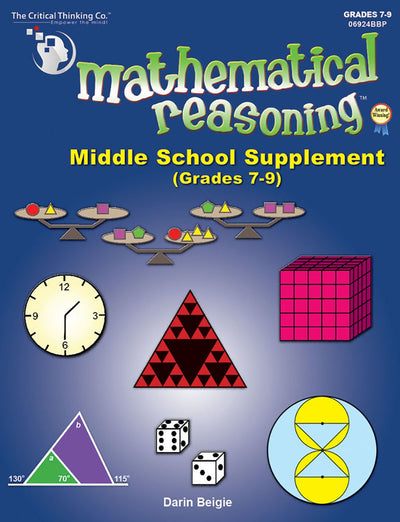Mathematical Reasoning Middle School Supplement Workbook - Solving Non-Routine Problems (Grades 7-9)