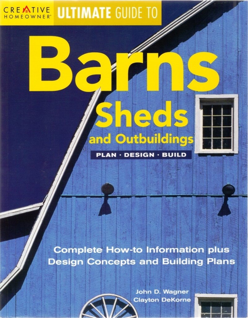 Barns, Sheds and Outbuildings: Plan, Design, Build