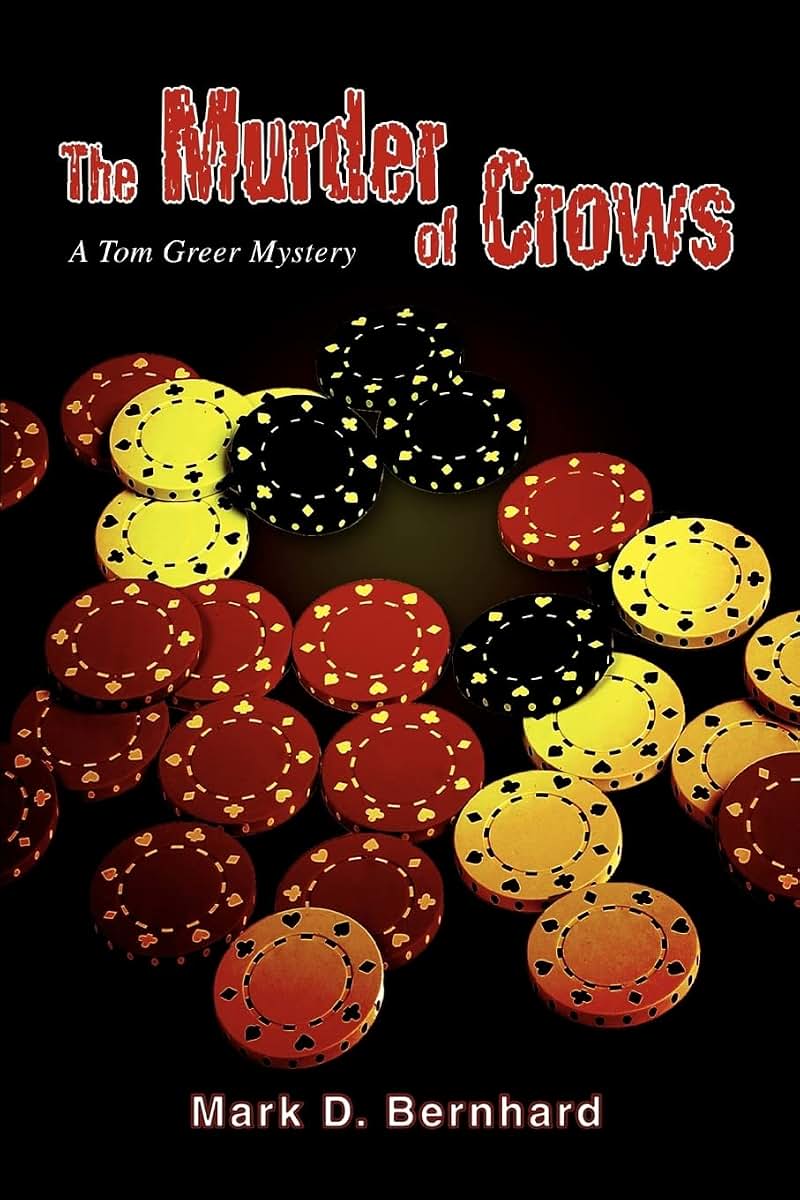 The Murder of Crows: A Tom Greer Mystery