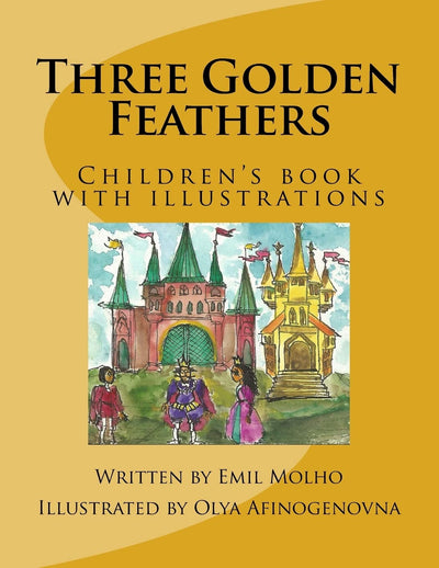 Three Golden Feathers: Children's book with illustrations